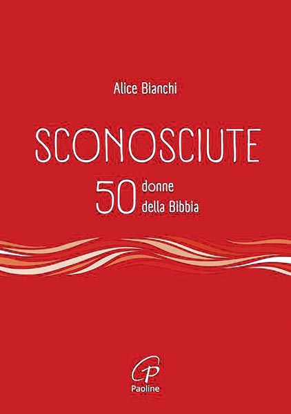 p.7 Sconosciute 50 donne della Bibbia