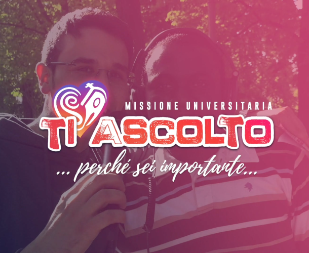 SPOT - #TiAscolto Missione Universitaria 2018