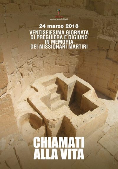 Giornata dei Missionari Martiri: Chiamati alla Vita!